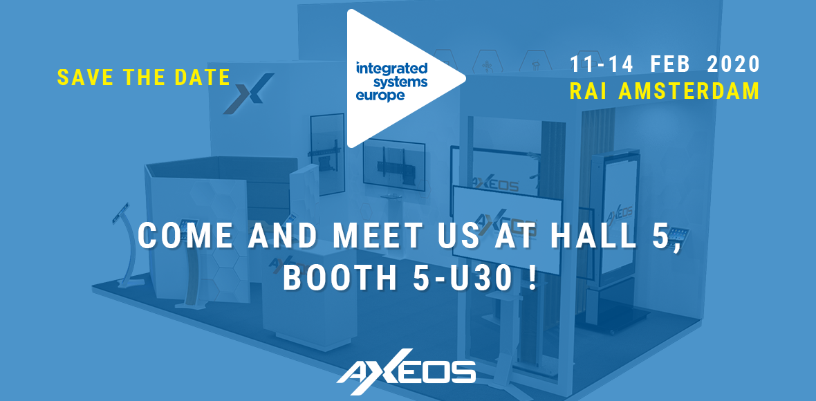 Meet Axeos at ISE 2020, Hall 5 - Booth 5-U30