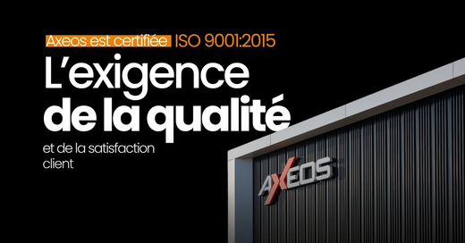 Axeos certifié ISO 9001:2015